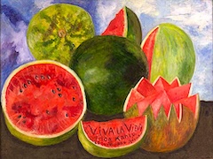 Viva la Vida, Watermelons by Frida Kahlo